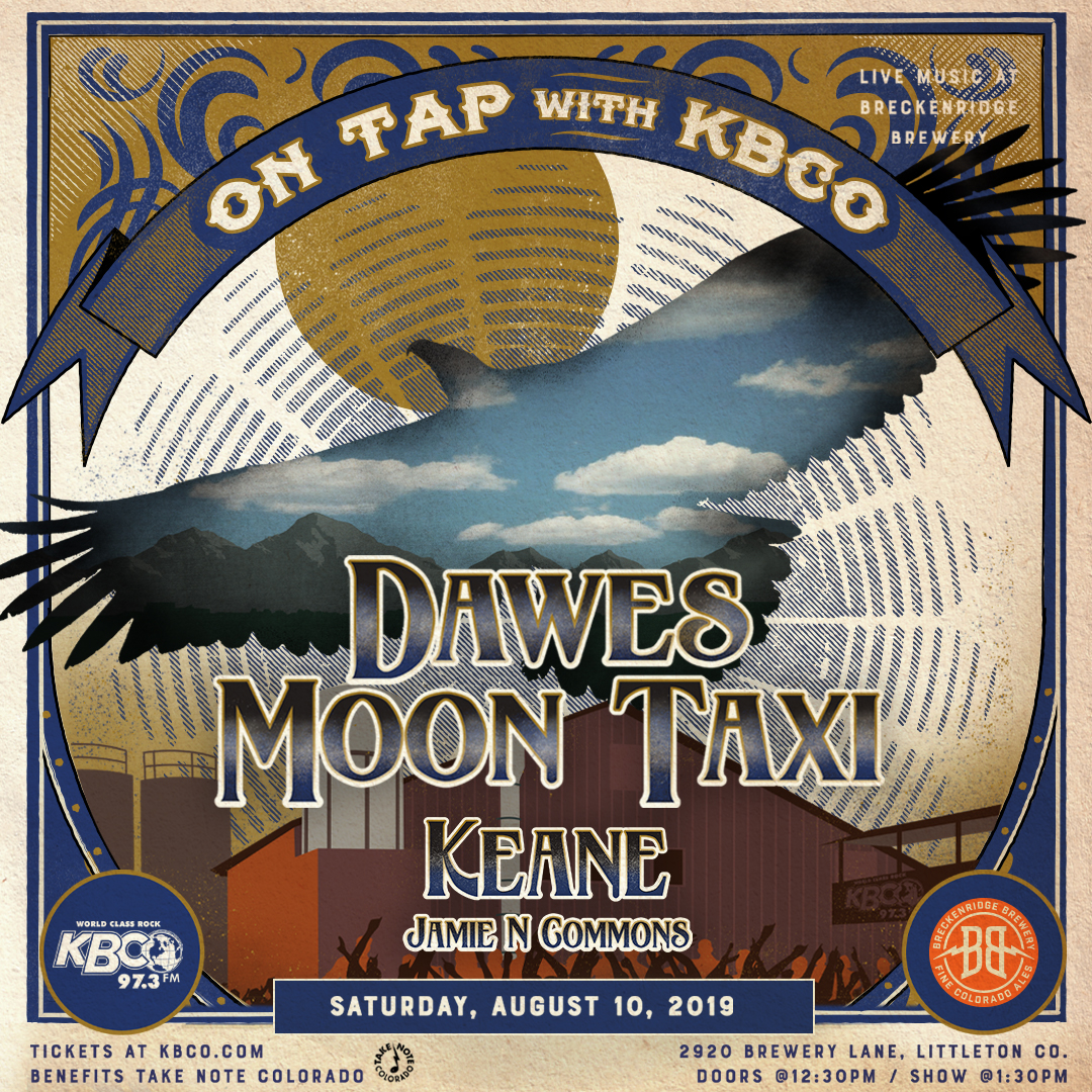 On Tap with KBCO Presents Dawes, Moon Taxi, Keane and Jamie N Commons